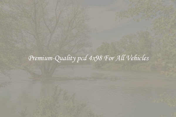 Premium-Quality pcd 4x98 For All Vehicles