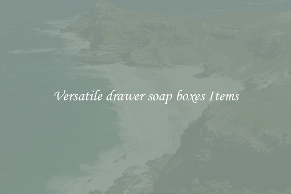Versatile drawer soap boxes Items