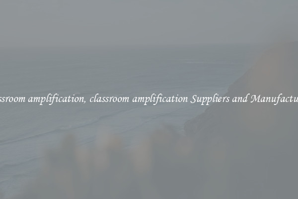 classroom amplification, classroom amplification Suppliers and Manufacturers