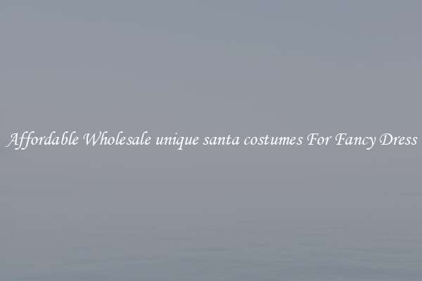 Affordable Wholesale unique santa costumes For Fancy Dress
