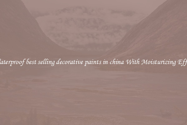 Waterproof best selling decorative paints in china With Moisturizing Effect