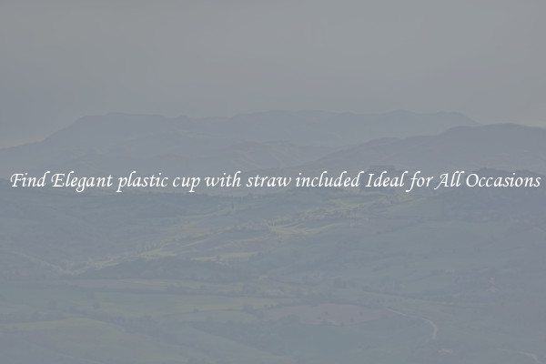 Find Elegant plastic cup with straw included Ideal for All Occasions