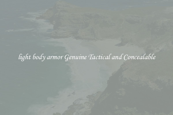 light body armor Genuine Tactical and Concealable