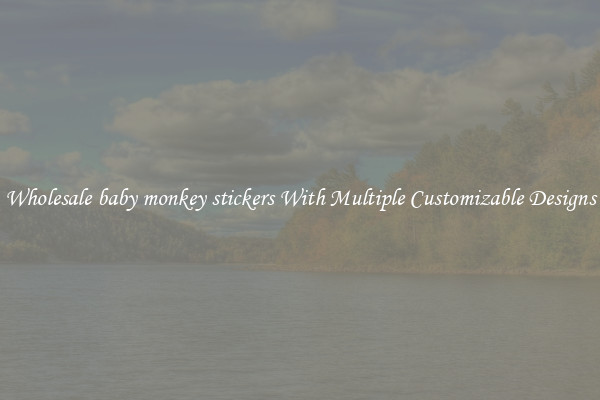 Wholesale baby monkey stickers With Multiple Customizable Designs