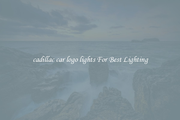 cadillac car logo lights For Best Lighting