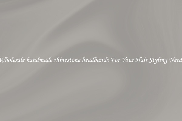 Wholesale handmade rhinestone headbands For Your Hair Styling Needs