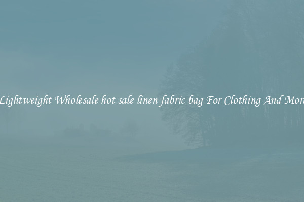Lightweight Wholesale hot sale linen fabric bag For Clothing And More